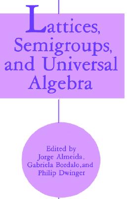 预订 Lattices, Semigroups, and Universal Algebra