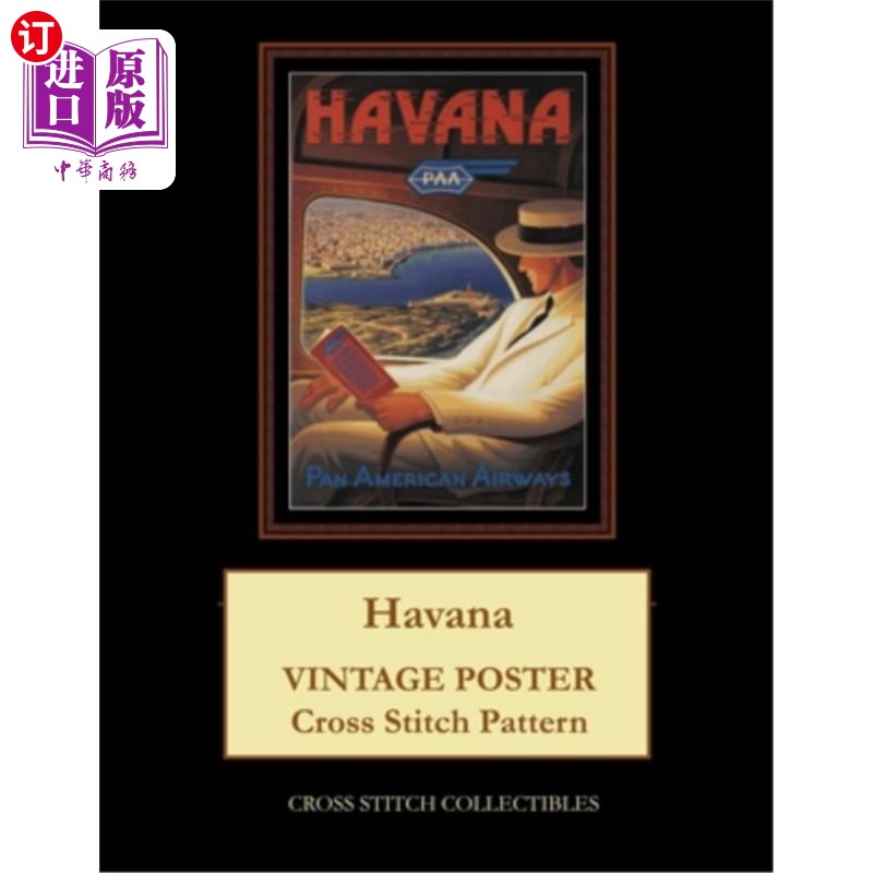 海外直订havana: vintage poster cross stitch pattern 哈瓦那:复古