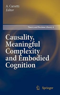 预订 Causality, Meaningful Complexity and Embodied C