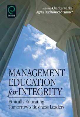 预订 management education for integrity: ethically e