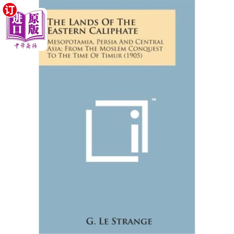【中商海外直订】the lands of the eastern caliphate: mes.