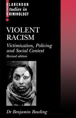 预订 violent racism: victimization, policing and social context