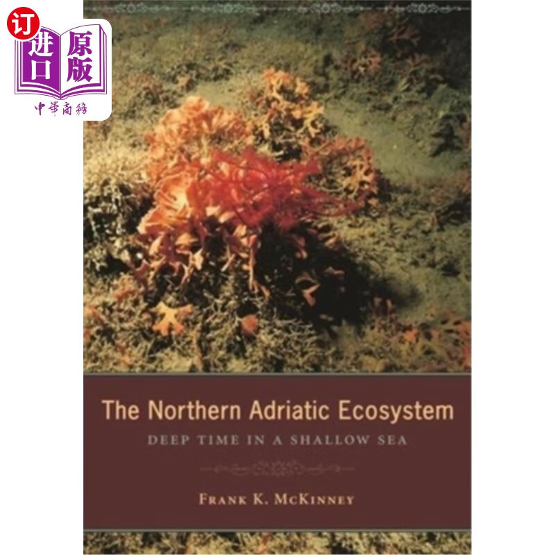 海外直订the northern adriatic ecosystem: deep time in a shallow