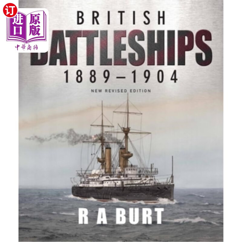 海外直订british battleships, 1889-1904: new revised edition 英国