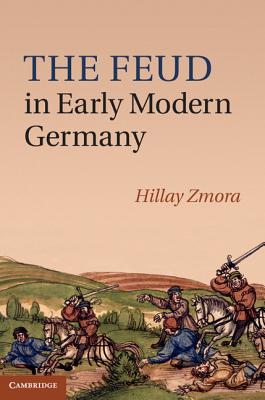预订 The Feud in Early Modern Germany