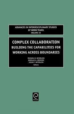 预订 complex collaboration: building the capabilities for workin