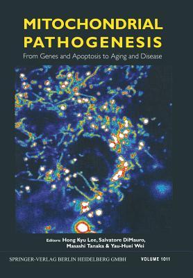 预订mitochondrial pathogenesis: from genes and apopt