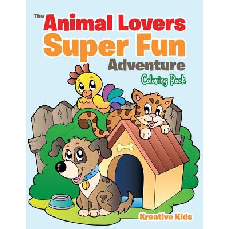 预订 the animal lovers super fun adventure colori.