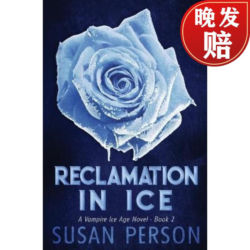 【4周达】reclamation in ice: a vampire ice age novel