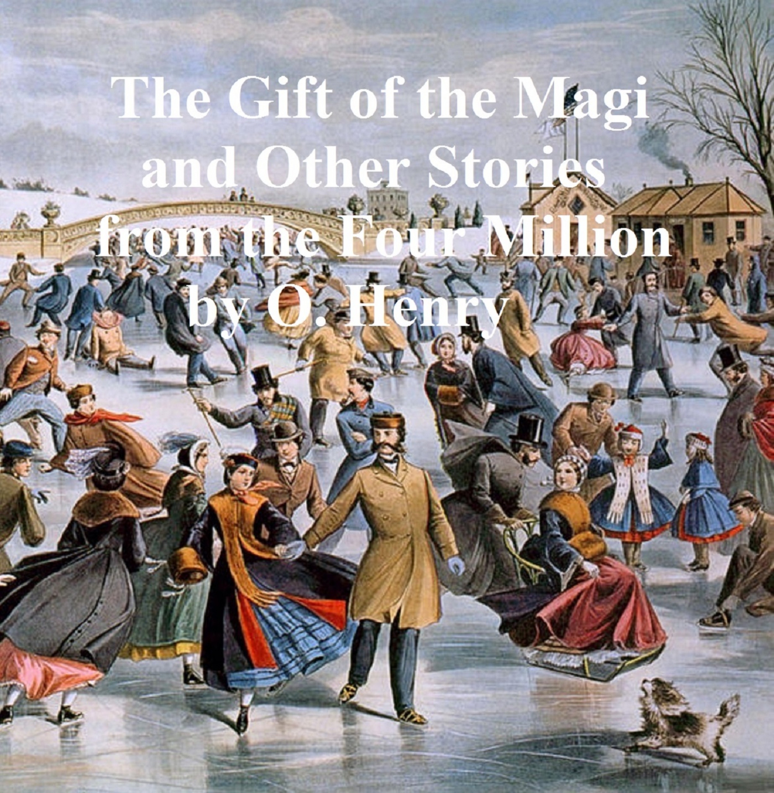 the gift of the magi and other stories from the four million