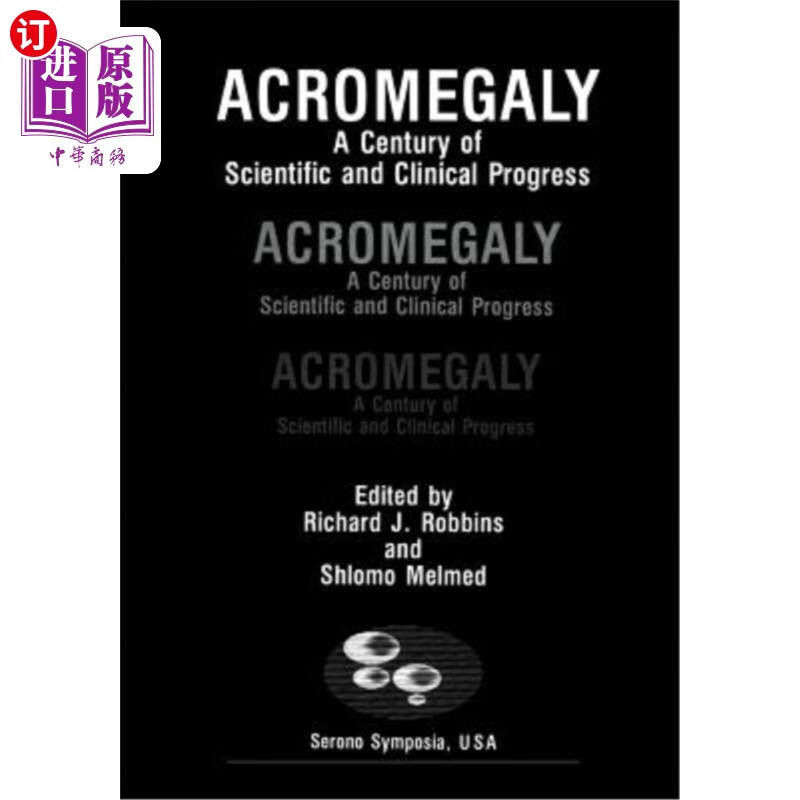 a century of scientific and clinical progress 肢端肥大症:一个