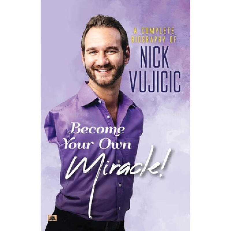 预订 a complete biography of nick vujicic : become your own