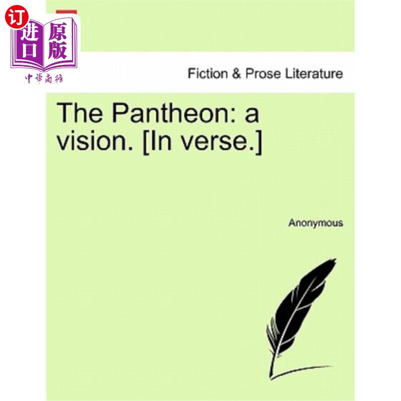 海外直订the pantheon: a vision. [in verse.] 万神殿:幻境.(节)