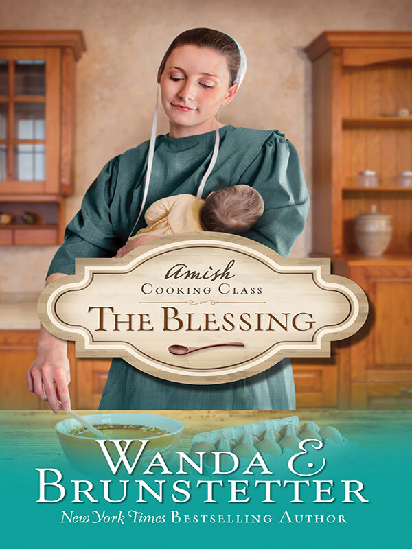 amish cooking class - the blessing