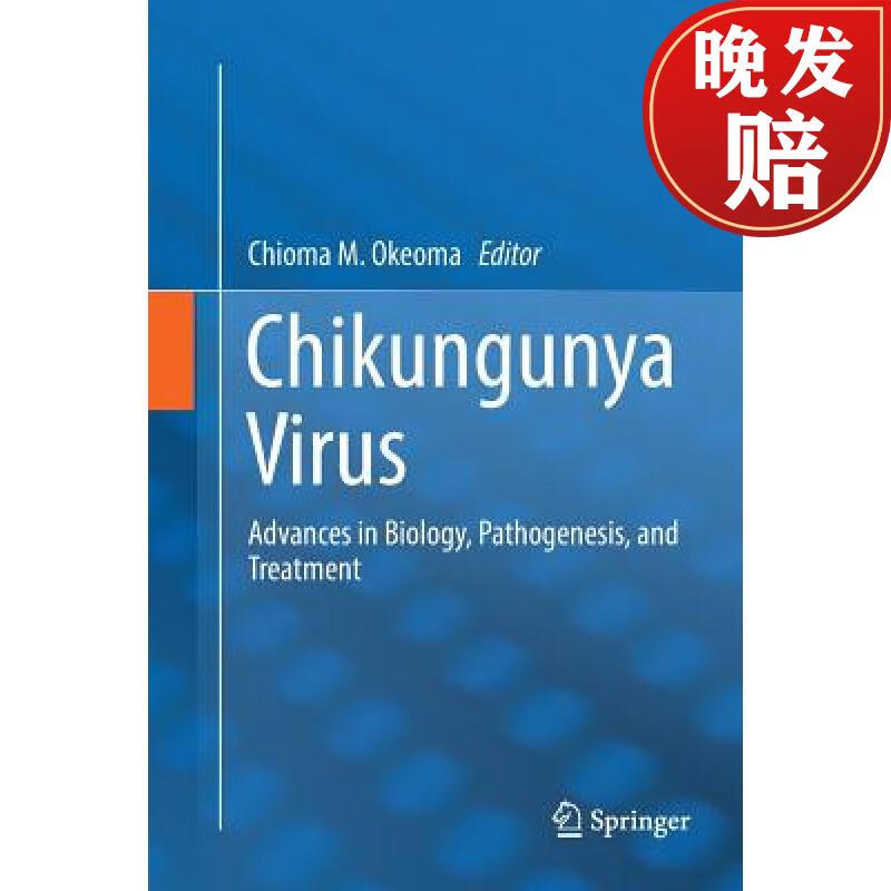 【4周达】chikungunya virus : advances in biology, pathogenesis
