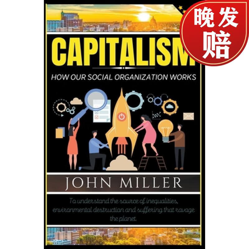 【4周达】capitalism: how our social organization works
