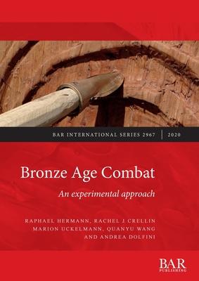 预订bronze age combat: an experimental approach