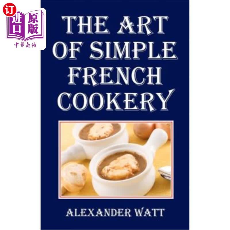 【中商海外直订】the art of simple french cookery