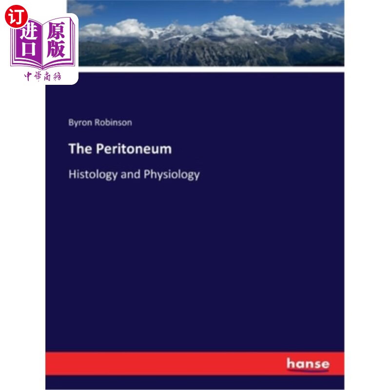 海外直订the peritoneum: histology and physiology 腹膜:组织学和