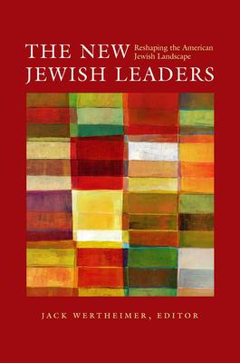 预订the new jewish leaders: reshaping the american j