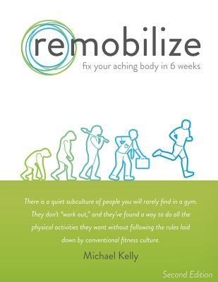预订remobilize: fix your aching body in 6 weeks (sec