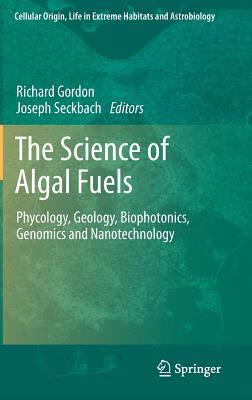 预订 the science of algal fuels: phycology, geology