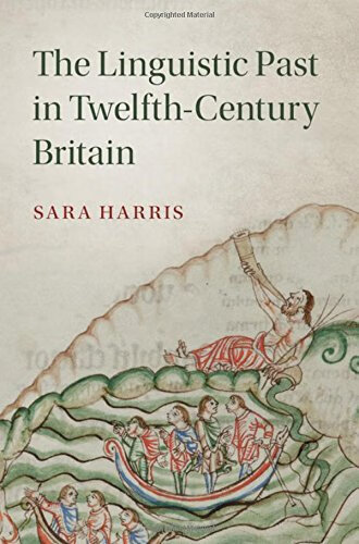 预订 the linguistic past in twelfth-century britain