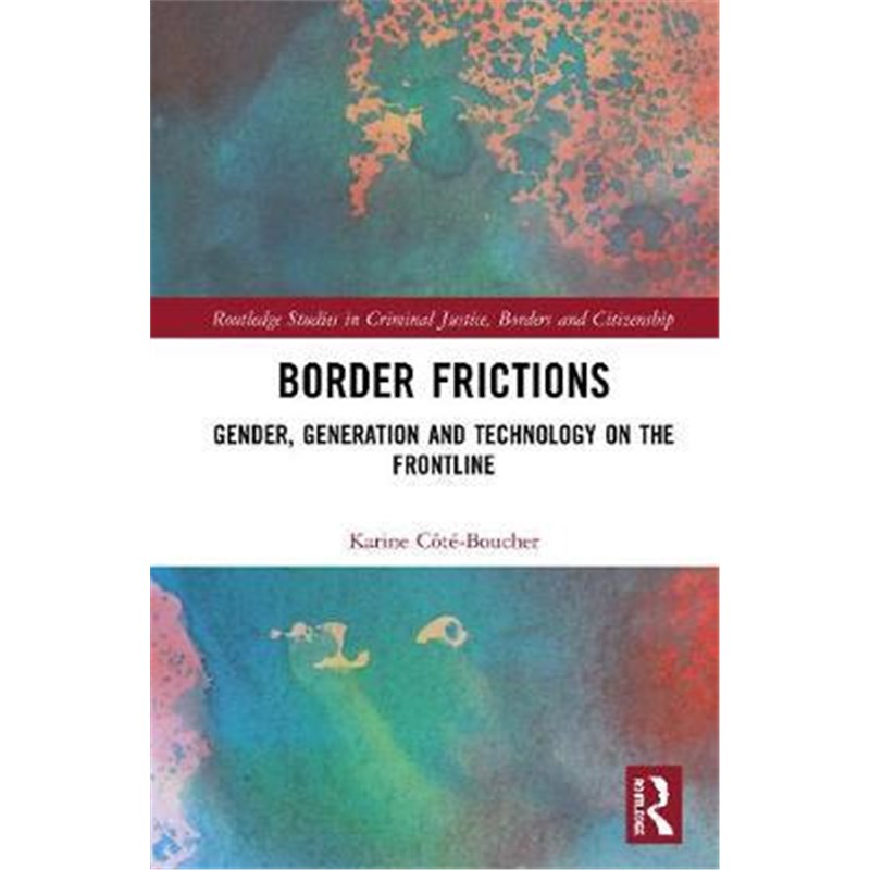 预订border frictions:gender, generation and technology on the