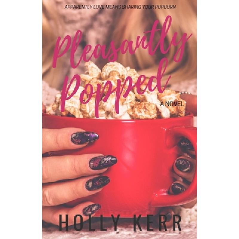 预订 pleasantly popped: a sweet romantic comedy