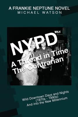 预订 nypd - a thread in time: the contrarian