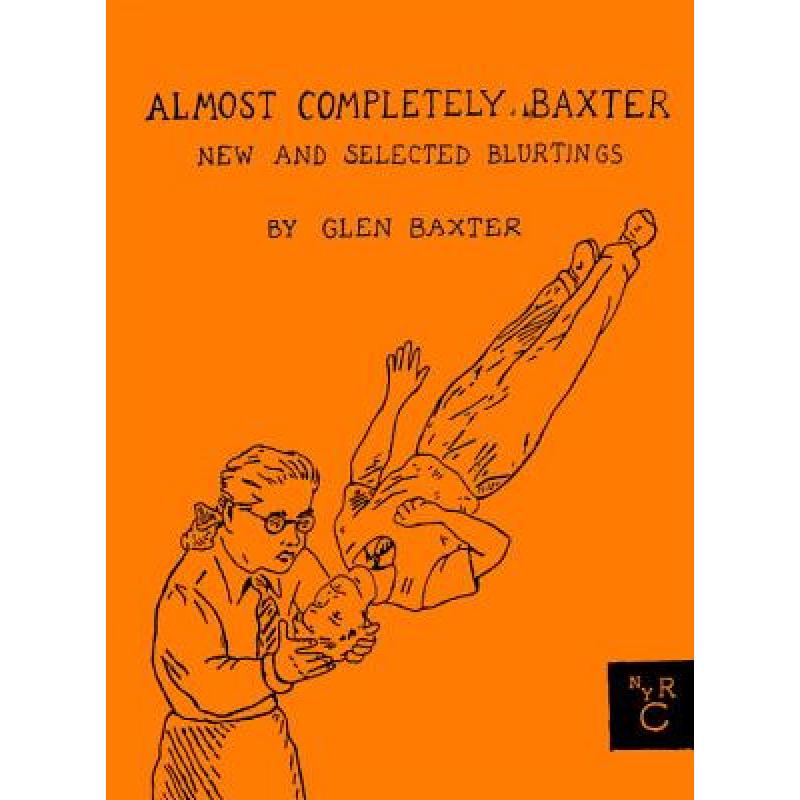 【预订3周达】almost completely baxter: new and selected blur