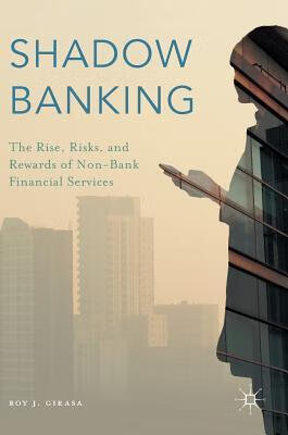 预订 shadow banking: the rise, risks, and rewards of non-bank