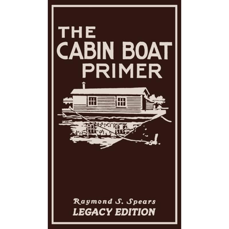 预订 Cabin Boat Primer (Legacy Edition): The Clas...