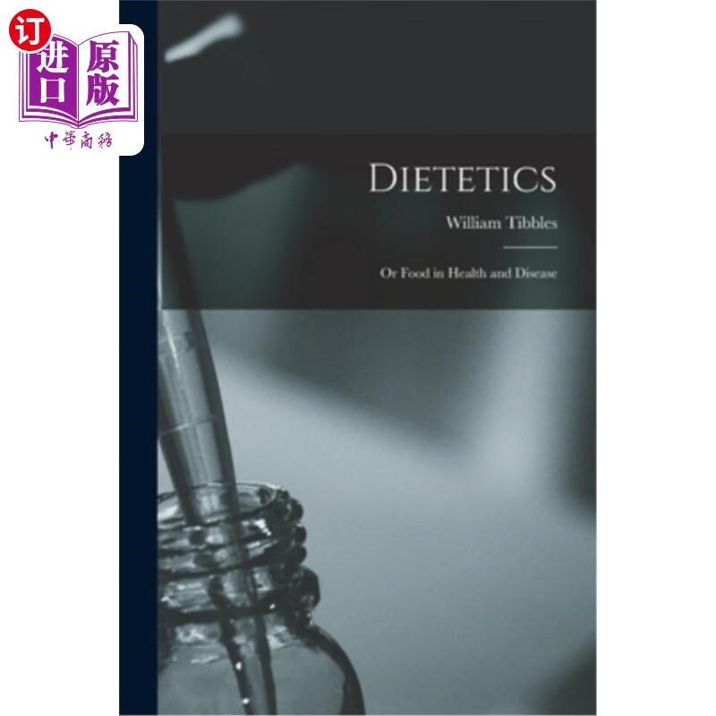 海外直订dietetics: or food in health and disease 营养学:或健康与