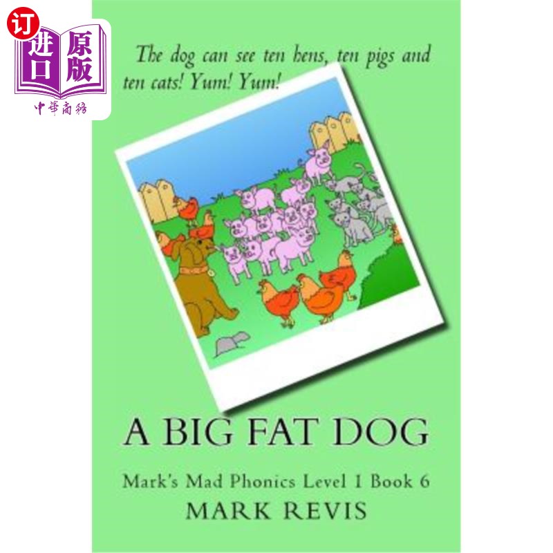 海外直订a big fat dog: marks mad phonics level 1 book 6 大肥狗