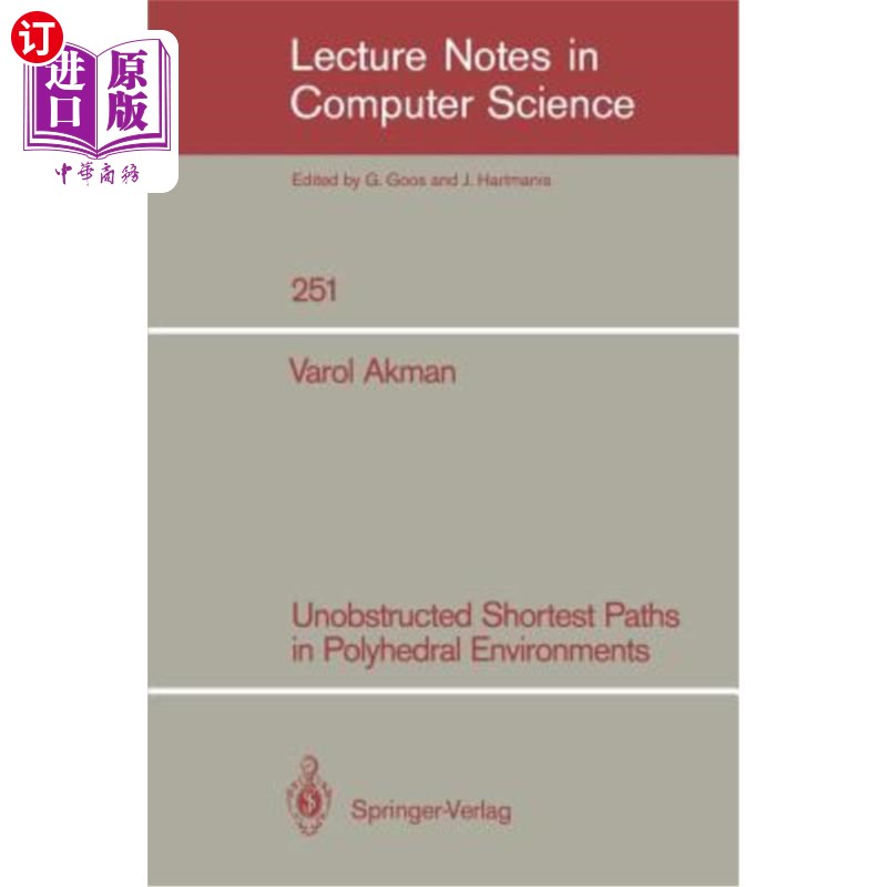 海外直订unobstructed shortest paths in polyhedral environments