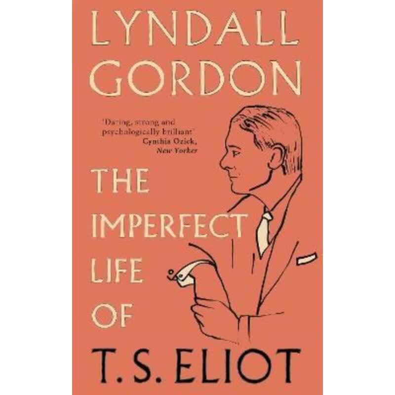 预订the imperfect life of t. s. eliot