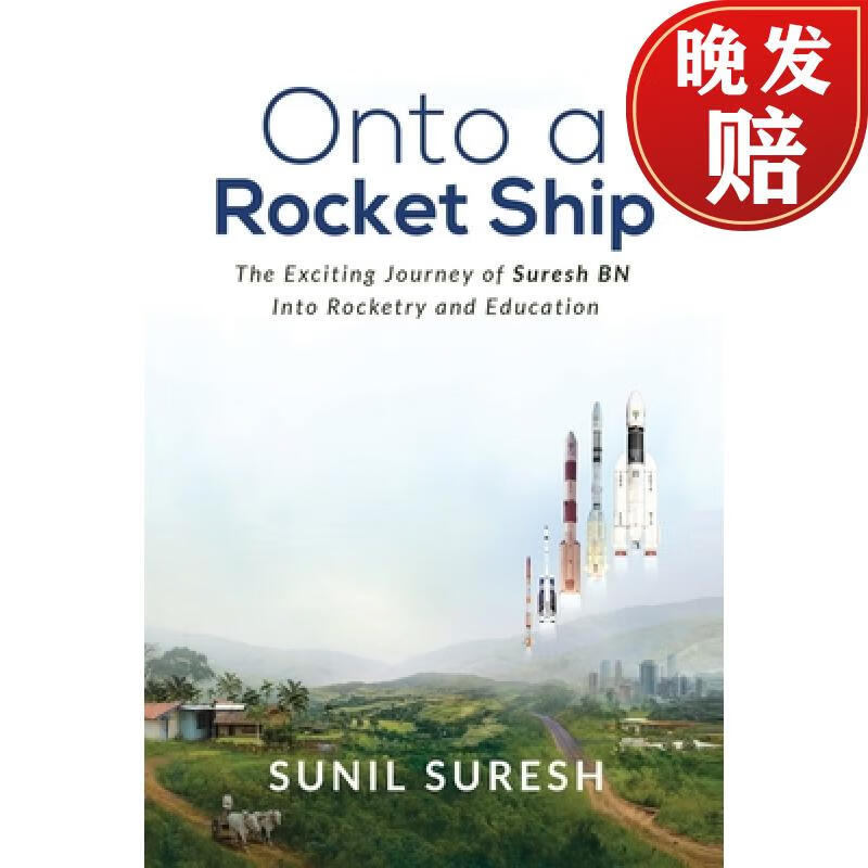 【4周达】onto a rocket ship: the exciting journey of suresh bn