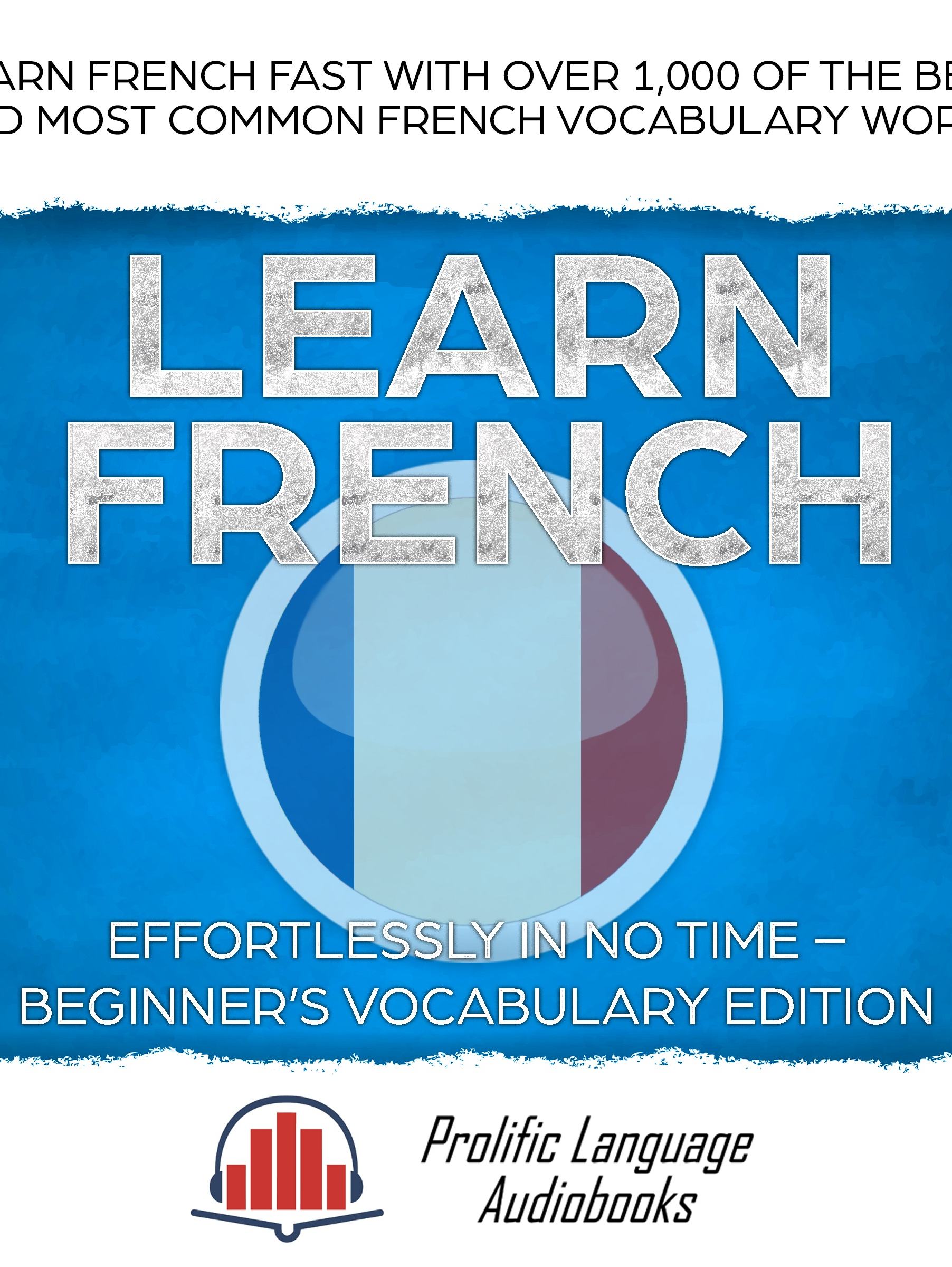 learn french effortlessly in no time - beginners vocabulary
