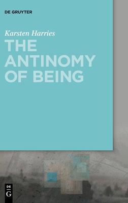 预订 the antinomy of being