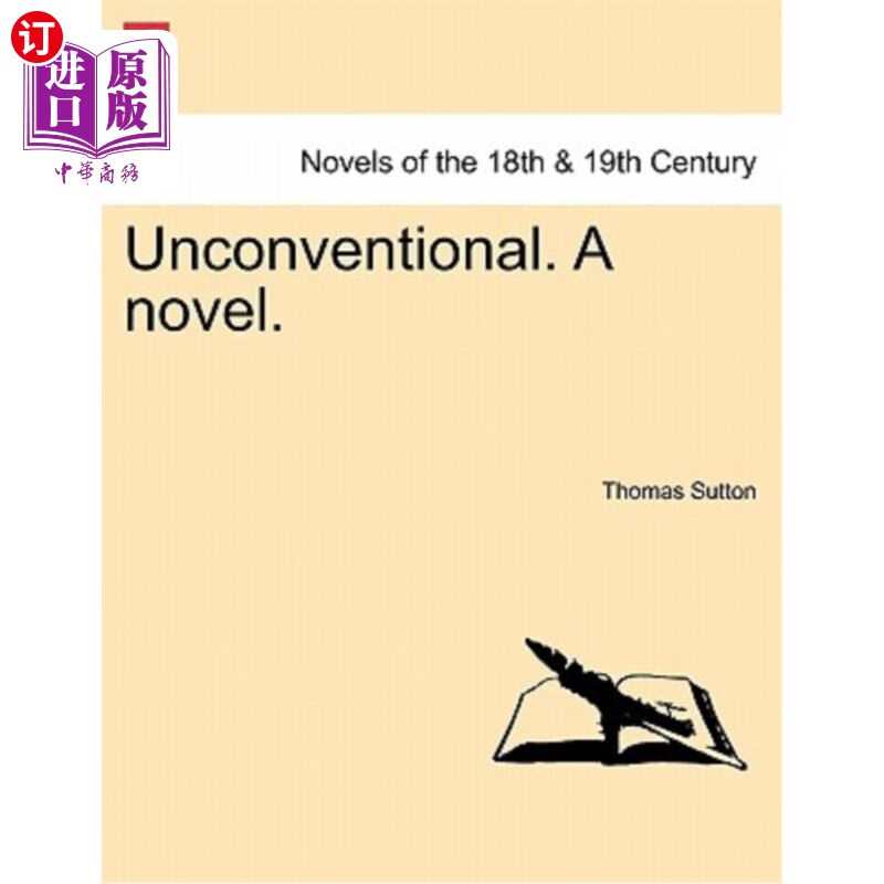 海外直订unconventional. a novel. 非传统的.一本小说.