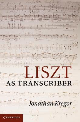 预订 Liszt as Transcriber