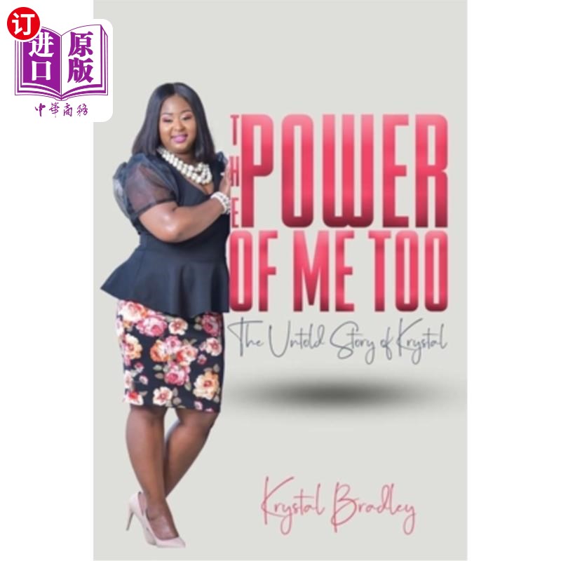 海外直订the power of me too: the untold story of krystal 我的