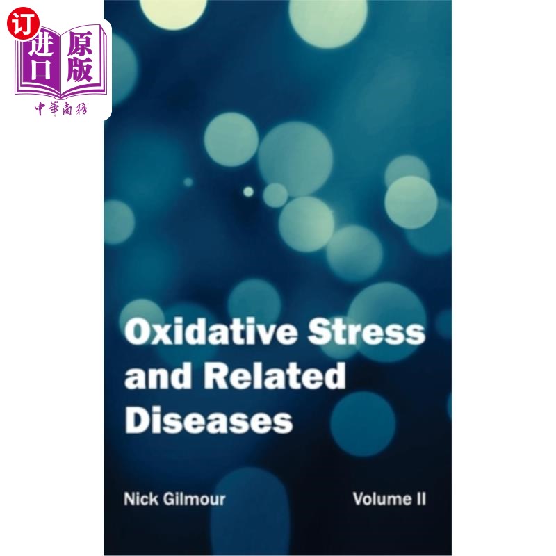 海外直订oxidative stress and related diseases: volume ii 氧化