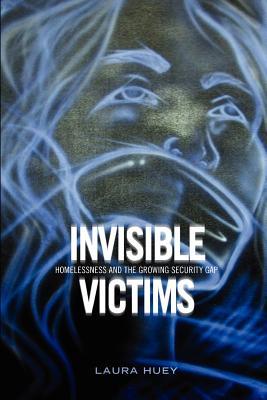 预订invisible victims: homelessness and the growing