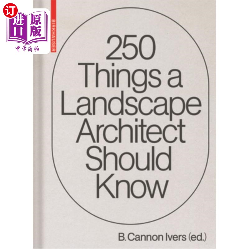 【中商海外直订】250 Things a Landscape Architect Should Know 景观设计师应该知道的250件事