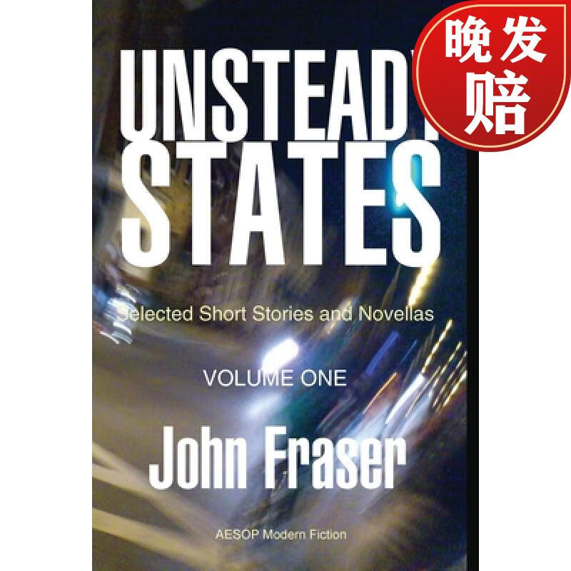 【4周达】unsteady states, vol i: selected short stories and