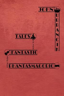 预订 tales of the fantastic and the phantasmagoric