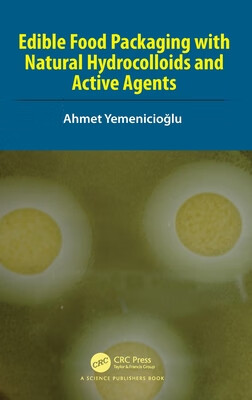 预订 Edible Food Packaging with Natural Hydrocolloids and Active Agents
