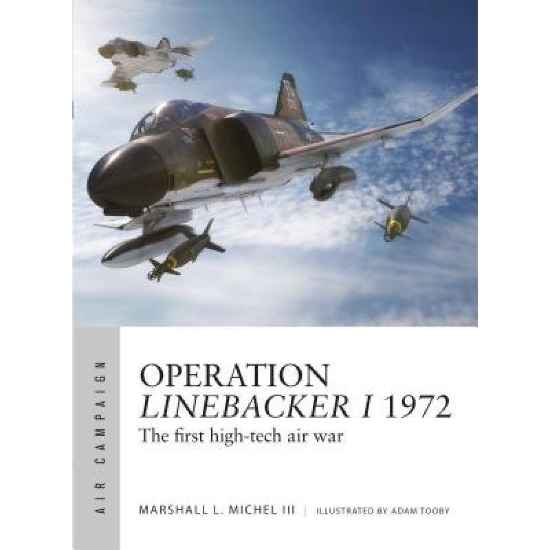 预订 operation linebacker i 1972: the first high-.